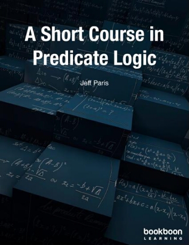 A short course in predicate logic A short course in predicate logic