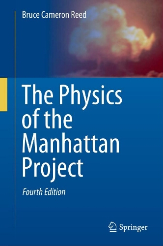The physics of the manhattan project The physics of the manhattan project