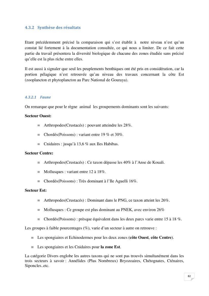 Inventaire de la faune et de la flore marine remarquable des espaces d\'intérêt écologique du secteur Est de la côte Algérienne: