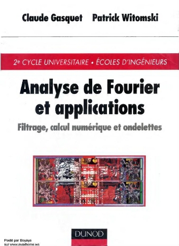 Analyse de Fourier et application: exercices corrigés Analyse de Fourier et application: exercices corrigés