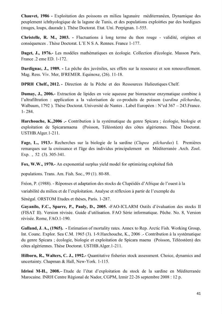 Impact du taux de mortalité totale (Z) sur l\'estimation de la biomasse exploitation de la sardine (Sardina pilchardus Walbaum, 1972) de la région centre de la côte algérienne