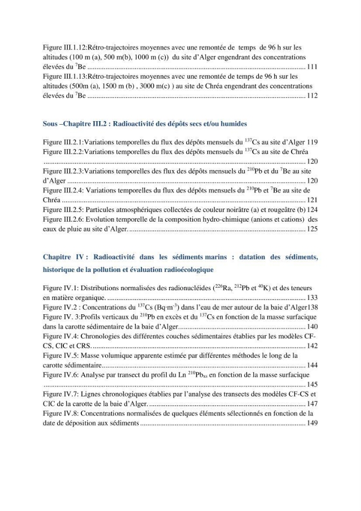 Transfert et dépôt de la radioactivité des aérosols et des eaux de pluie vers le sol et le milieu marin: application au nord de l\'Algérie