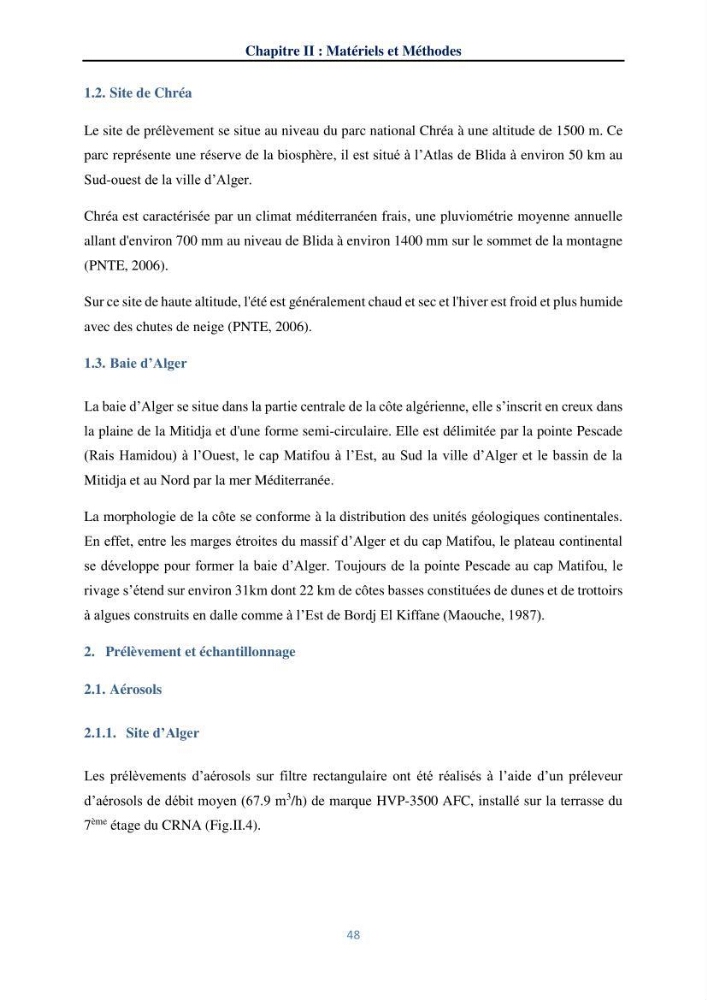 Transfert et dépôt de la radioactivité des aérosols et des eaux de pluie vers le sol et le milieu marin: application au nord de l\'Algérie