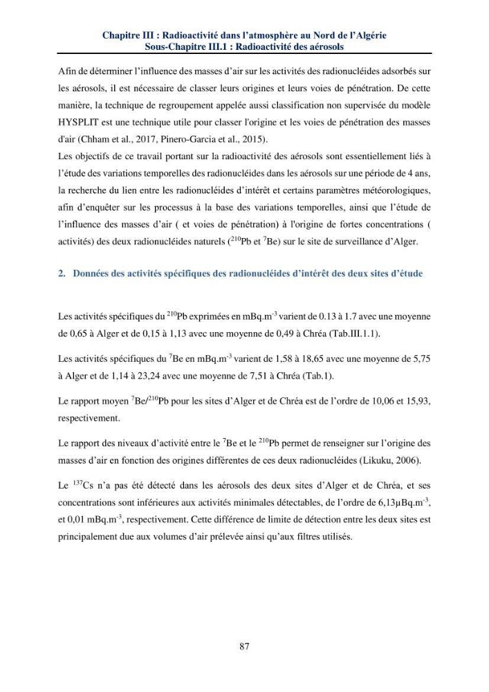Transfert et dépôt de la radioactivité des aérosols et des eaux de pluie vers le sol et le milieu marin: application au nord de l\'Algérie