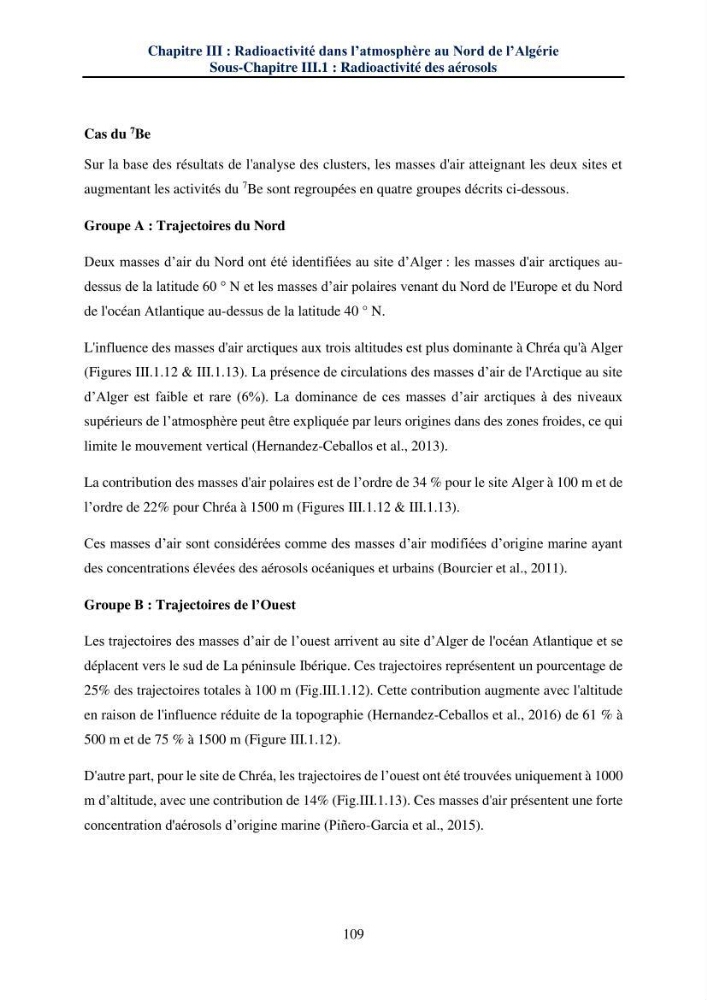 Transfert et dépôt de la radioactivité des aérosols et des eaux de pluie vers le sol et le milieu marin: application au nord de l\'Algérie