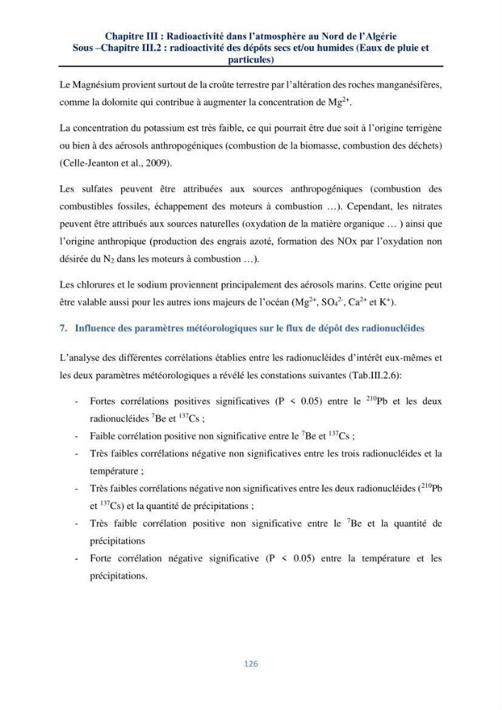 Transfert et dépôt de la radioactivité des aérosols et des eaux de pluie vers le sol et le milieu marin: application au nord de l\'Algérie