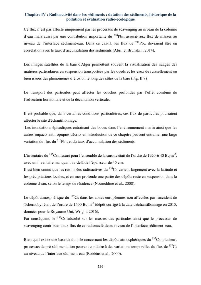 Transfert et dépôt de la radioactivité des aérosols et des eaux de pluie vers le sol et le milieu marin: application au nord de l\'Algérie