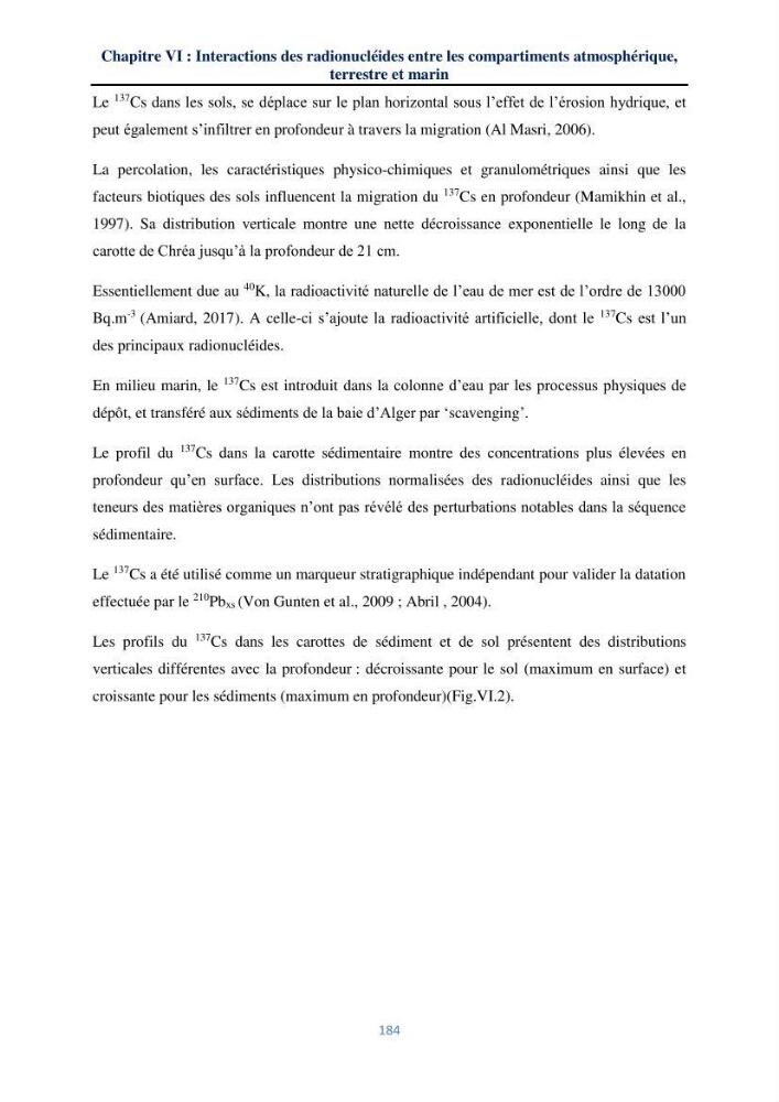 Transfert et dépôt de la radioactivité des aérosols et des eaux de pluie vers le sol et le milieu marin: application au nord de l\'Algérie