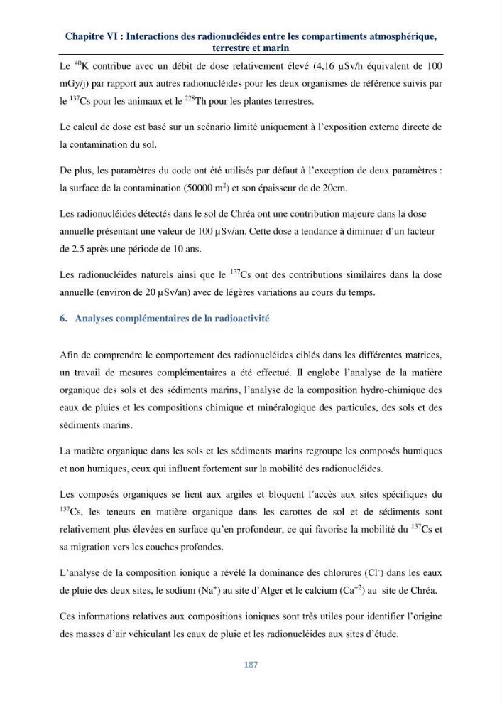 Transfert et dépôt de la radioactivité des aérosols et des eaux de pluie vers le sol et le milieu marin: application au nord de l\'Algérie