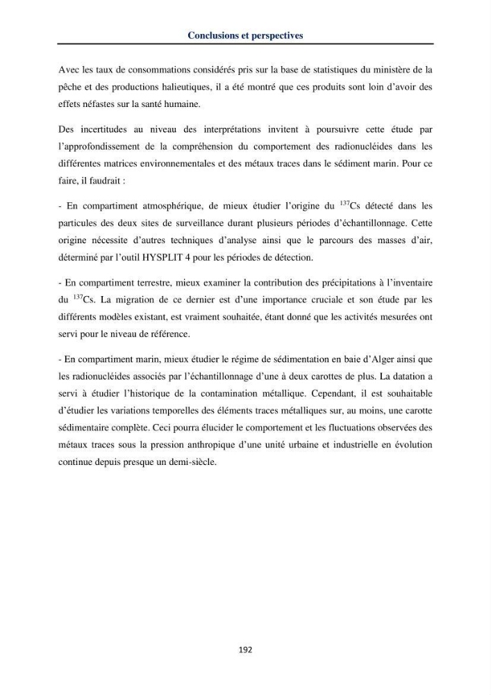Transfert et dépôt de la radioactivité des aérosols et des eaux de pluie vers le sol et le milieu marin: application au nord de l\'Algérie