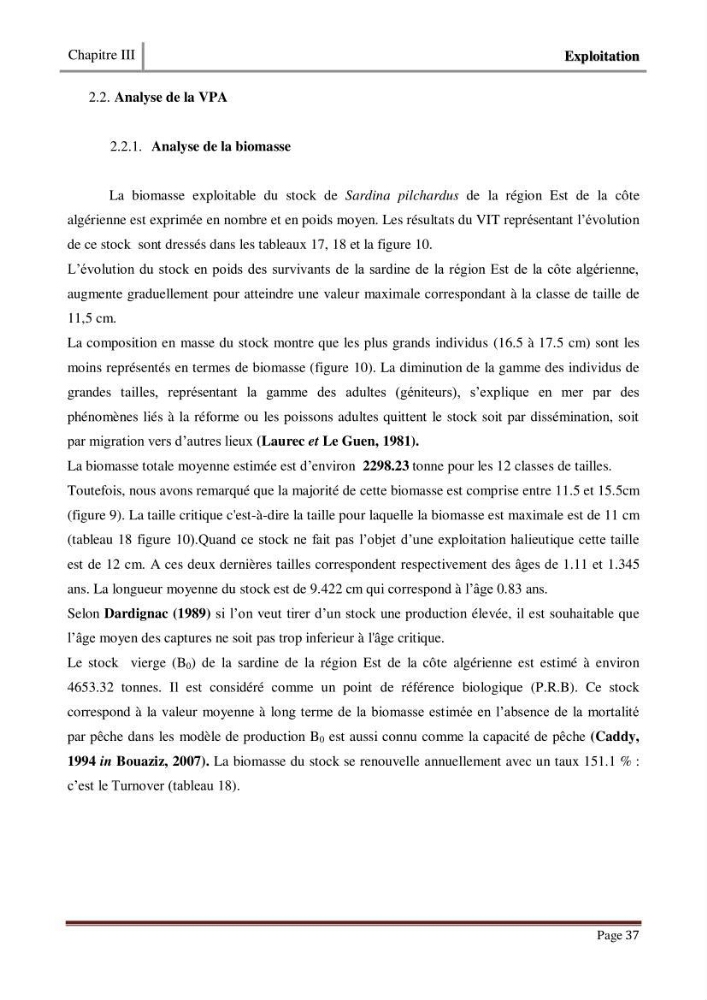Impact de la variation du taux de mortalité (Z) sur l\'estimation de la biomasse exploitable de sardina pilchardus (Walbaum,1792) de la région Est de la côte Algerienne