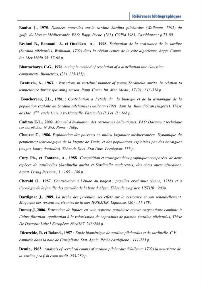 Impact de la variation du taux de mortalité (Z) sur l\'estimation de la biomasse exploitable de sardina pilchardus (Walbaum,1792) de la région Est de la côte Algerienne