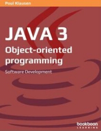 Java 3: object-oriented programming, software development