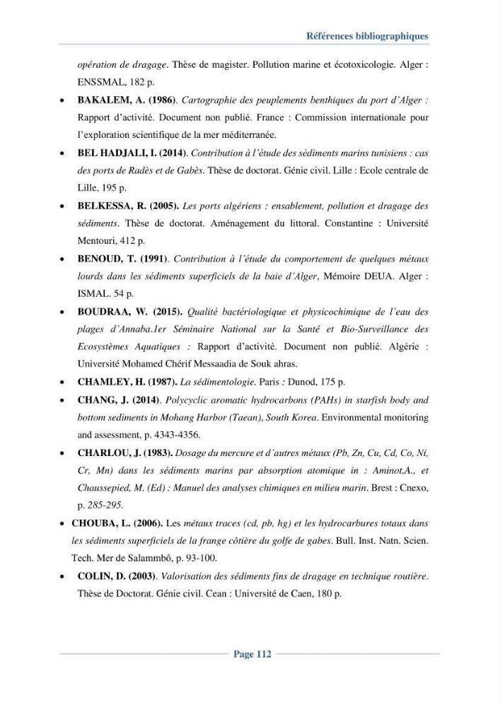 Contribution à l\'évaluation de l\'état de pollution du sédiment superficiel du port d\'Alger en cas d\'une opération de dragage
