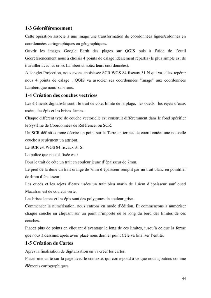 Evolution du trait de côte au niveau de la baie de Bouismail : recours a l\'image satellite et système d\'inforamation géographique
