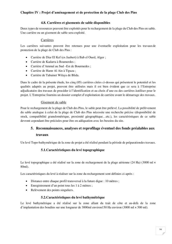 Protection de la plage Club des pins par les géotubes Et l’élargissement de la plage par les stabiplages