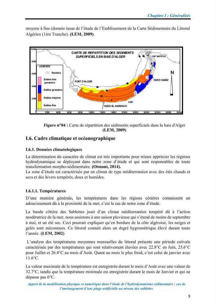 Apport de la modélisation physique et numérique dans l’étude de l’hydrodynamisme sédimentaire : cas de l’aménagement d’une plage artificielle au niveau des Sablettes