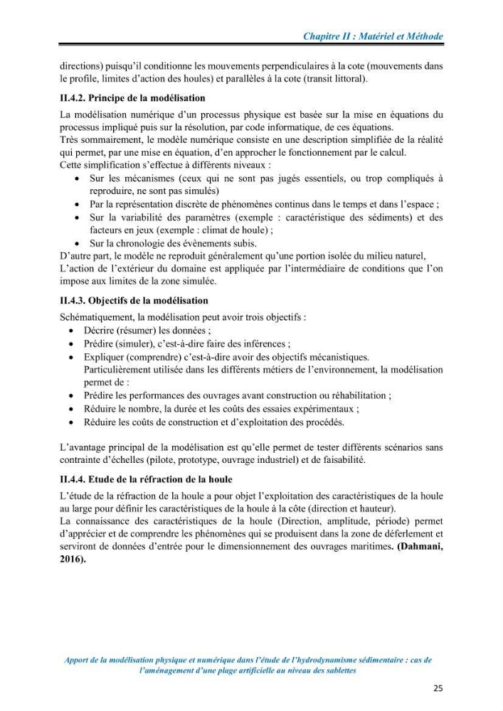 Apport de la modélisation physique et numérique dans l’étude de l’hydrodynamisme sédimentaire : cas de l’aménagement d’une plage artificielle au niveau des Sablettes