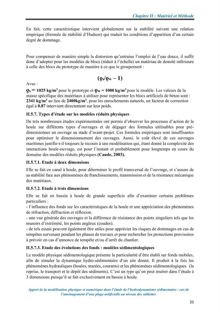 Apport de la modélisation physique et numérique dans l’étude de l’hydrodynamisme sédimentaire : cas de l’aménagement d’une plage artificielle au niveau des Sablettes