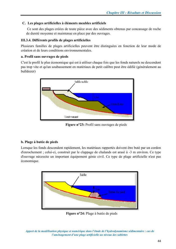 Apport de la modélisation physique et numérique dans l’étude de l’hydrodynamisme sédimentaire : cas de l’aménagement d’une plage artificielle au niveau des Sablettes
