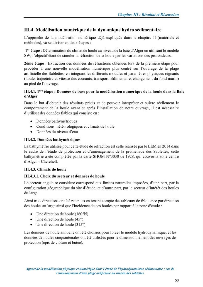 Apport de la modélisation physique et numérique dans l’étude de l’hydrodynamisme sédimentaire : cas de l’aménagement d’une plage artificielle au niveau des Sablettes