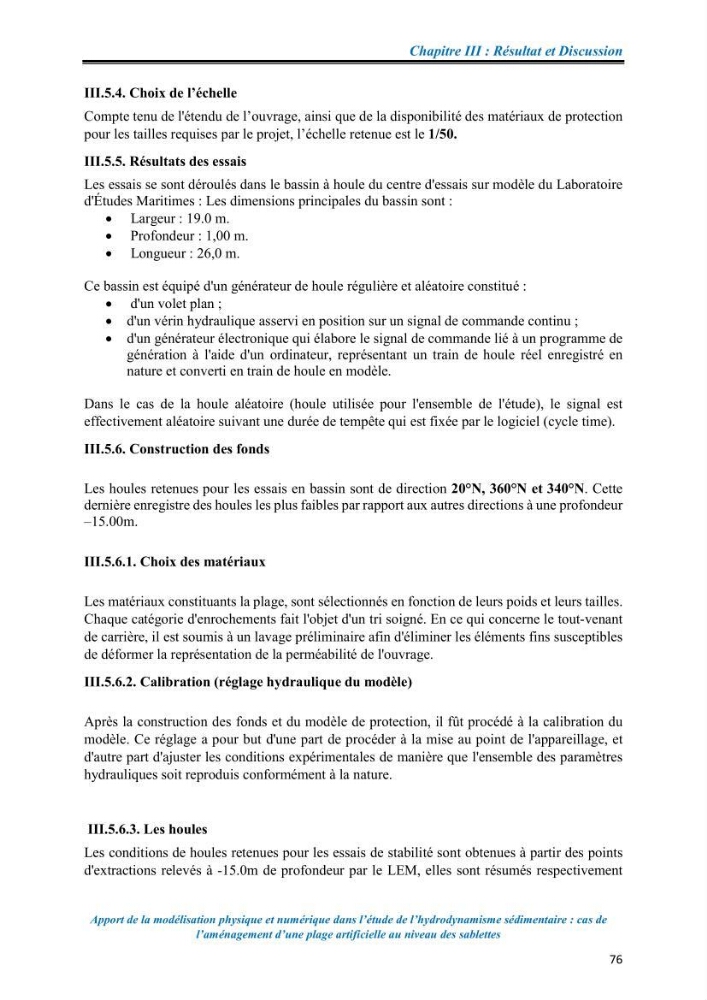 Apport de la modélisation physique et numérique dans l’étude de l’hydrodynamisme sédimentaire : cas de l’aménagement d’une plage artificielle au niveau des Sablettes