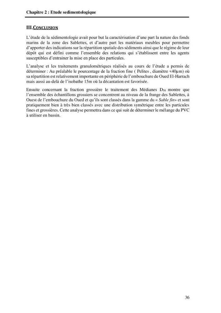 Aménagement de la promenade de la Baie d\'Alger: étude sur modèle reduit physique du transpot sedimentaire dans la promenade des Sablettes \" Baie d\'Alger\"