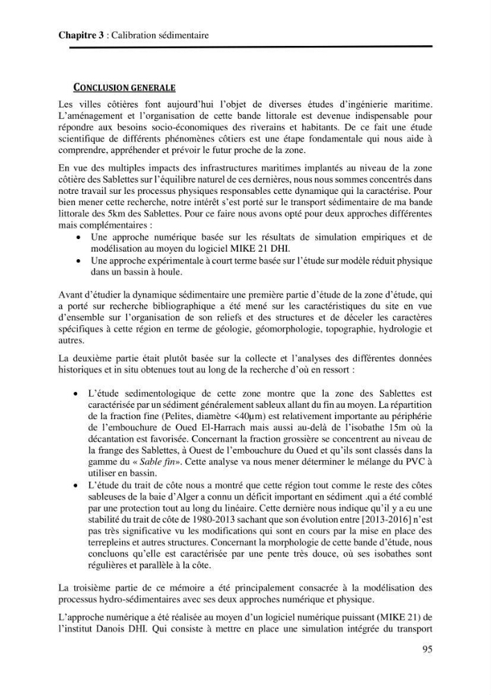 Aménagement de la promenade de la Baie d\'Alger: étude sur modèle reduit physique du transpot sedimentaire dans la promenade des Sablettes \" Baie d\'Alger\"