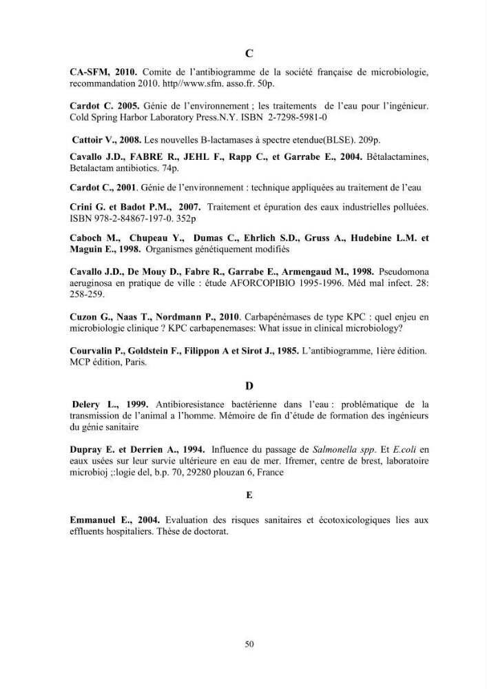 Caractérisation des mécanismes de résistance aux béta-lactamines chez des bactéries à Gram négatif isolées des eaux usées et aux traitées de la STEP de Boumerdes