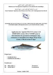 Application des logiciels FISAT II 1.2.0 FISHPARM version 3.0S VONBIT pour la détermination des paramètres biologiques (âge, croissances et mortalités) de la bogue Boops boops (Linné, 1758) de la baie d'Alger: