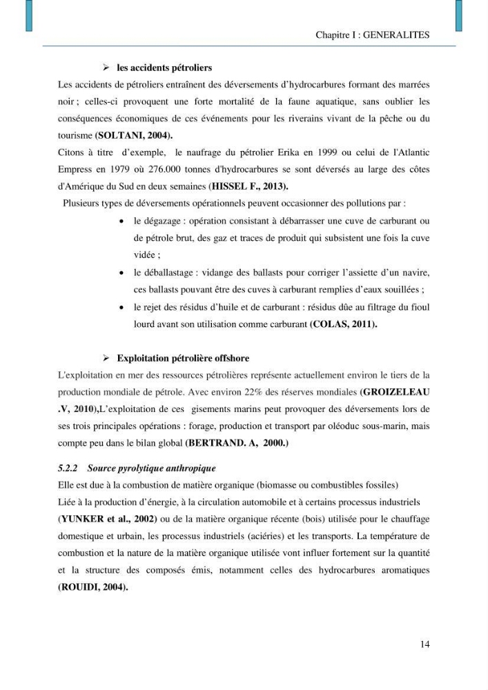 Evaluation des niveaux de pollution par les hydrocarbures aromatiques polycycliques dans les eaux et sédiments marins de la baie de Bou- Ismail (Est):
