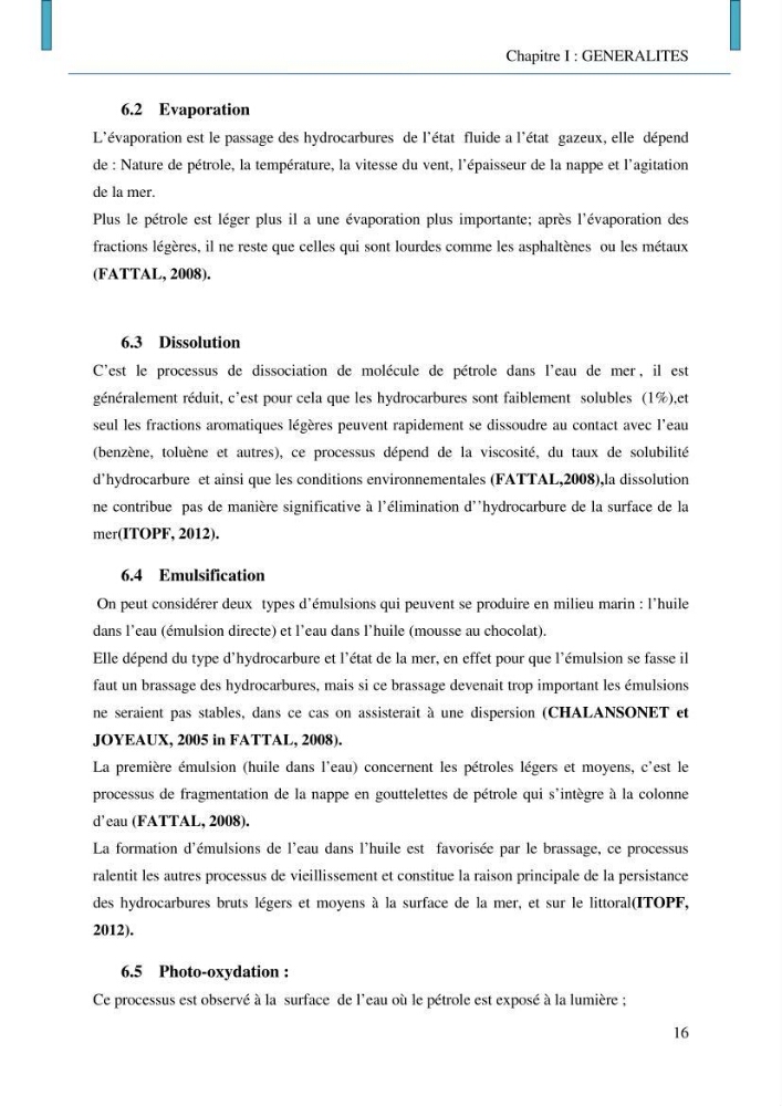 Evaluation des niveaux de pollution par les hydrocarbures aromatiques polycycliques dans les eaux et sédiments marins de la baie de Bou- Ismail (Est):