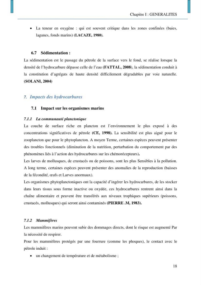 Evaluation des niveaux de pollution par les hydrocarbures aromatiques polycycliques dans les eaux et sédiments marins de la baie de Bou- Ismail (Est):