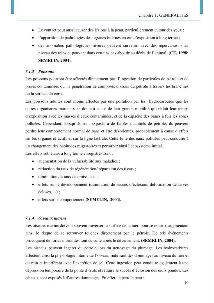 Evaluation des niveaux de pollution par les hydrocarbures aromatiques polycycliques dans les eaux et sédiments marins de la baie de Bou- Ismail (Est):