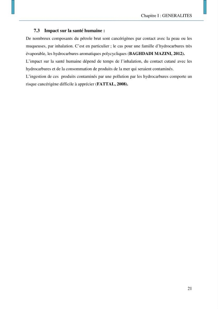 Evaluation des niveaux de pollution par les hydrocarbures aromatiques polycycliques dans les eaux et sédiments marins de la baie de Bou- Ismail (Est):