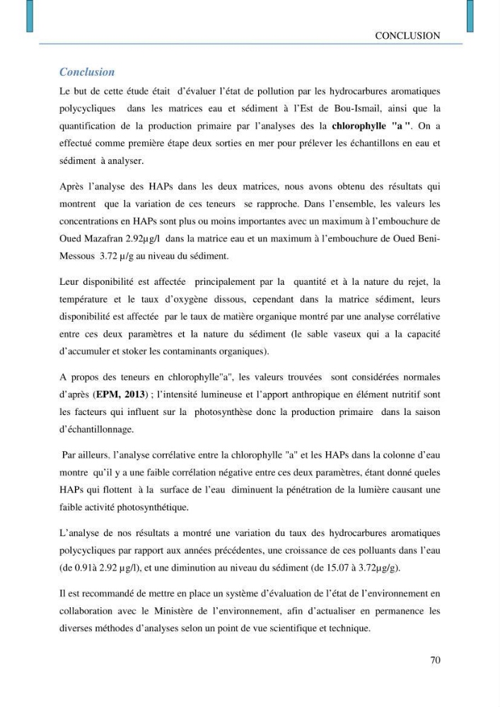 Evaluation des niveaux de pollution par les hydrocarbures aromatiques polycycliques dans les eaux et sédiments marins de la baie de Bou- Ismail (Est):