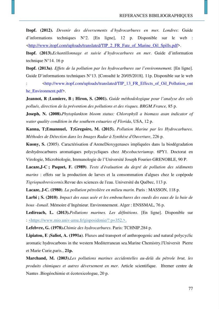 Evaluation des niveaux de pollution par les hydrocarbures aromatiques polycycliques dans les eaux et sédiments marins de la baie de Bou- Ismail (Est):