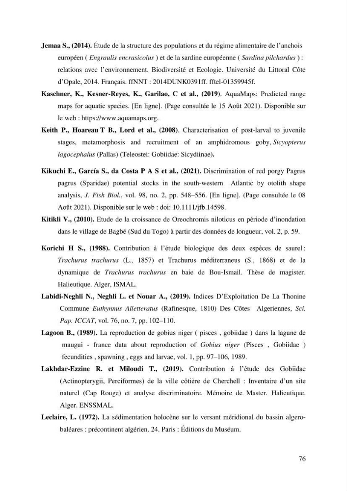 Contribution à l’étude du gobie noir Gobius niger L., 1785 (Actinopterygii, Gobiiformes) de la côte algérienne : dynamique des populations.