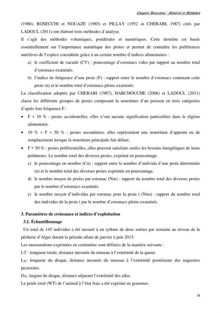 Contribution à l’étude de la biologie, de la croissance et de l’exploitation de Raja radula (Elasmobranches, Rajidae) dans la région Est du bassin algérien