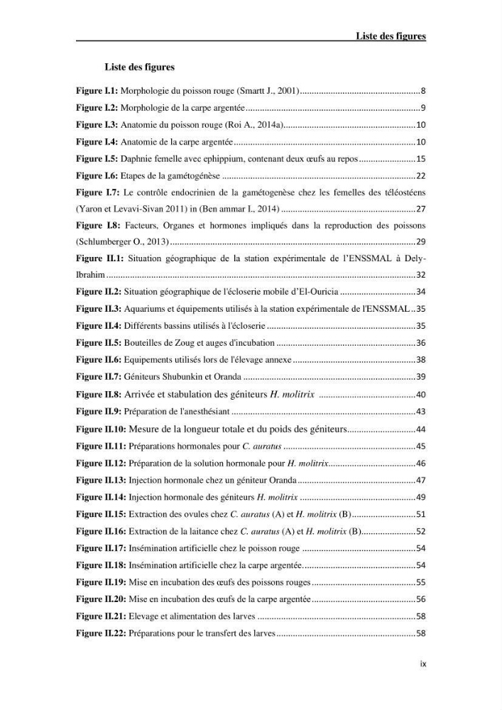 Maîtrise et suivi de la reproduction artificielle de quelques espèces de la famille des cyprinidés.