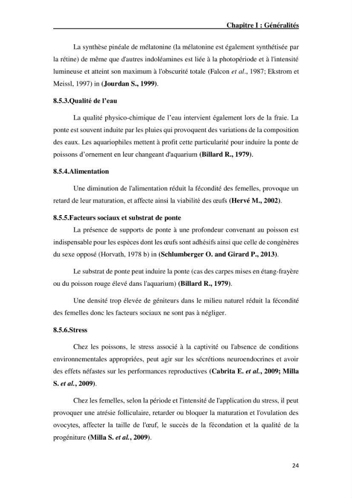 Maîtrise et suivi de la reproduction artificielle de quelques espèces de la famille des cyprinidés.