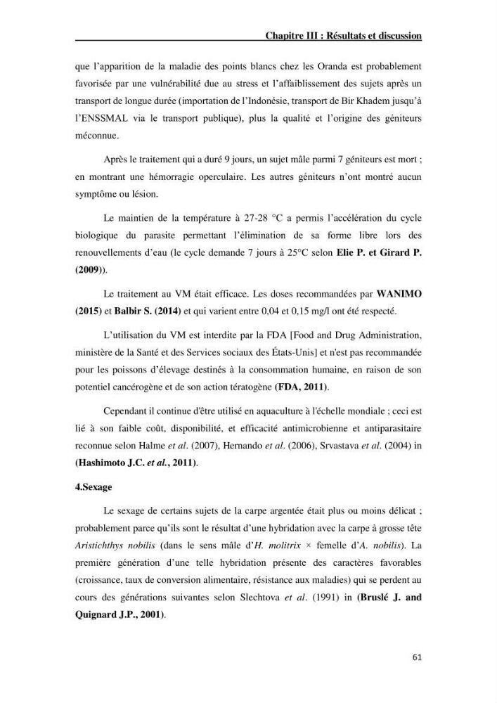 Maîtrise et suivi de la reproduction artificielle de quelques espèces de la famille des cyprinidés.