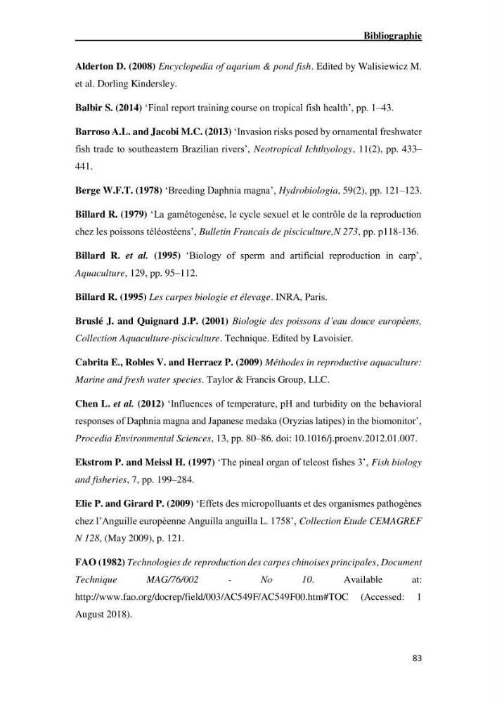 Maîtrise et suivi de la reproduction artificielle de quelques espèces de la famille des cyprinidés.