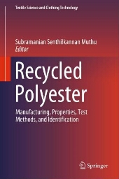 Recycled polyester : manufacturing, properties, test methods, and identification