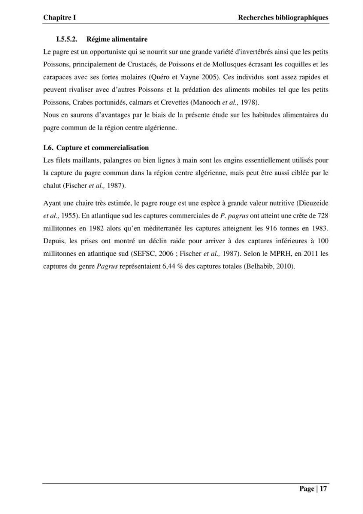 Contribution à la connaissance du pagre commun Pagrus pagrus (Linnaeus, 1758) de la région centre algérienne: Régime alimentaire, dynamique de la population et évalution du stock