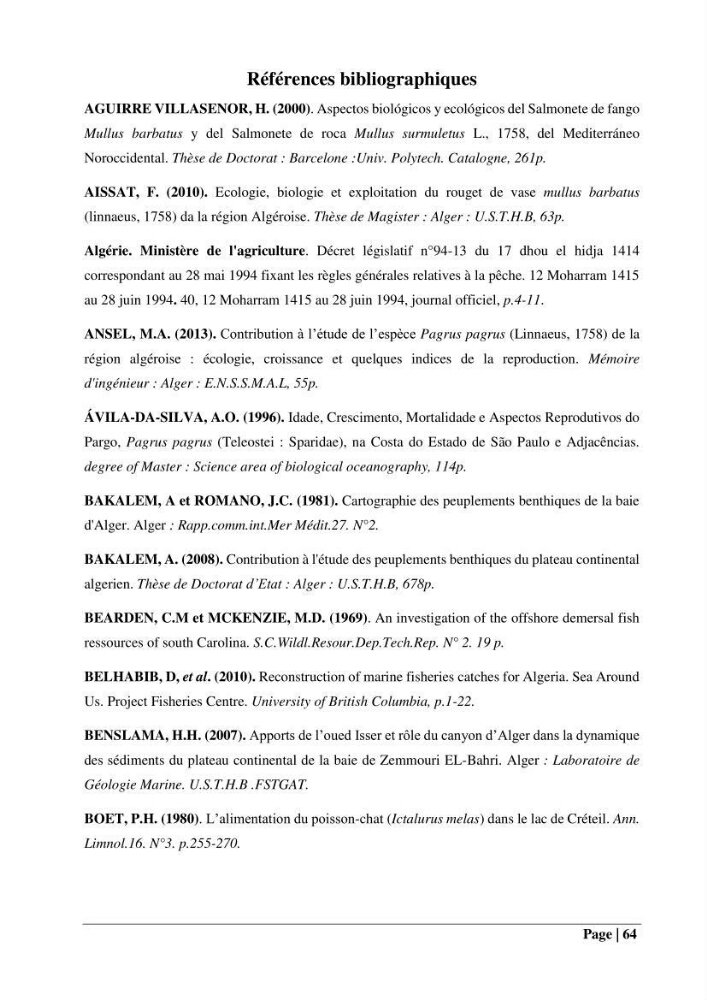 Contribution à la connaissance du pagre commun Pagrus pagrus (Linnaeus, 1758) de la région centre algérienne: Régime alimentaire, dynamique de la population et évalution du stock