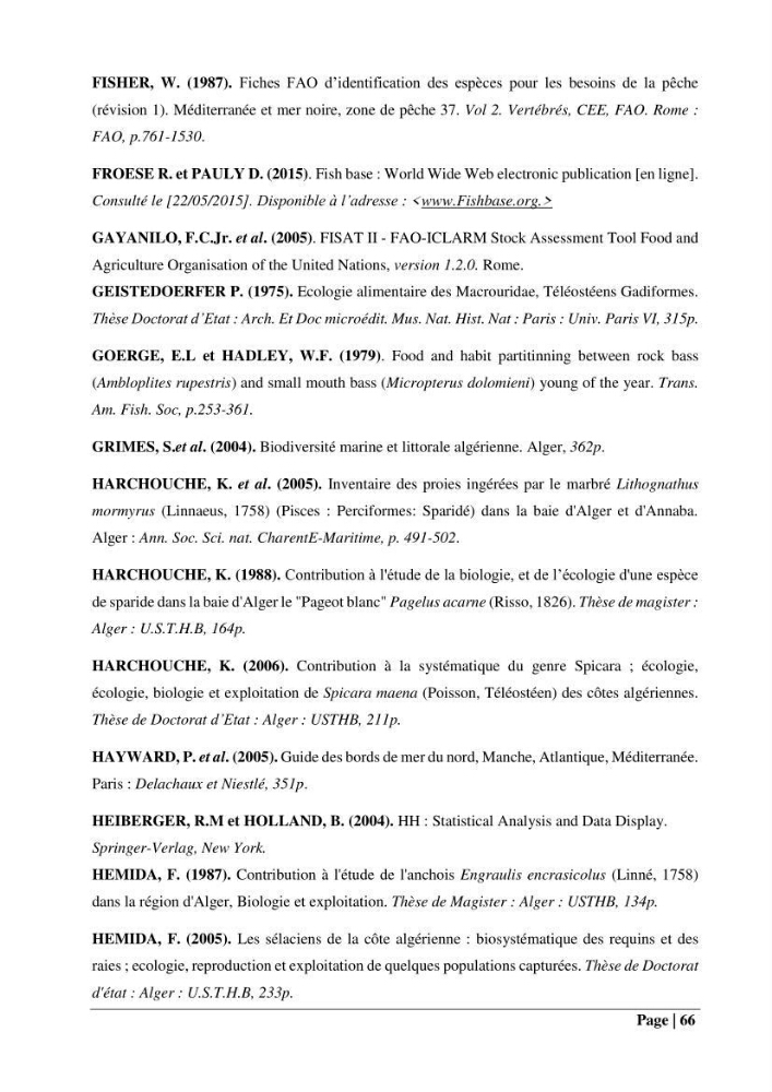 Contribution à la connaissance du pagre commun Pagrus pagrus (Linnaeus, 1758) de la région centre algérienne: Régime alimentaire, dynamique de la population et évalution du stock