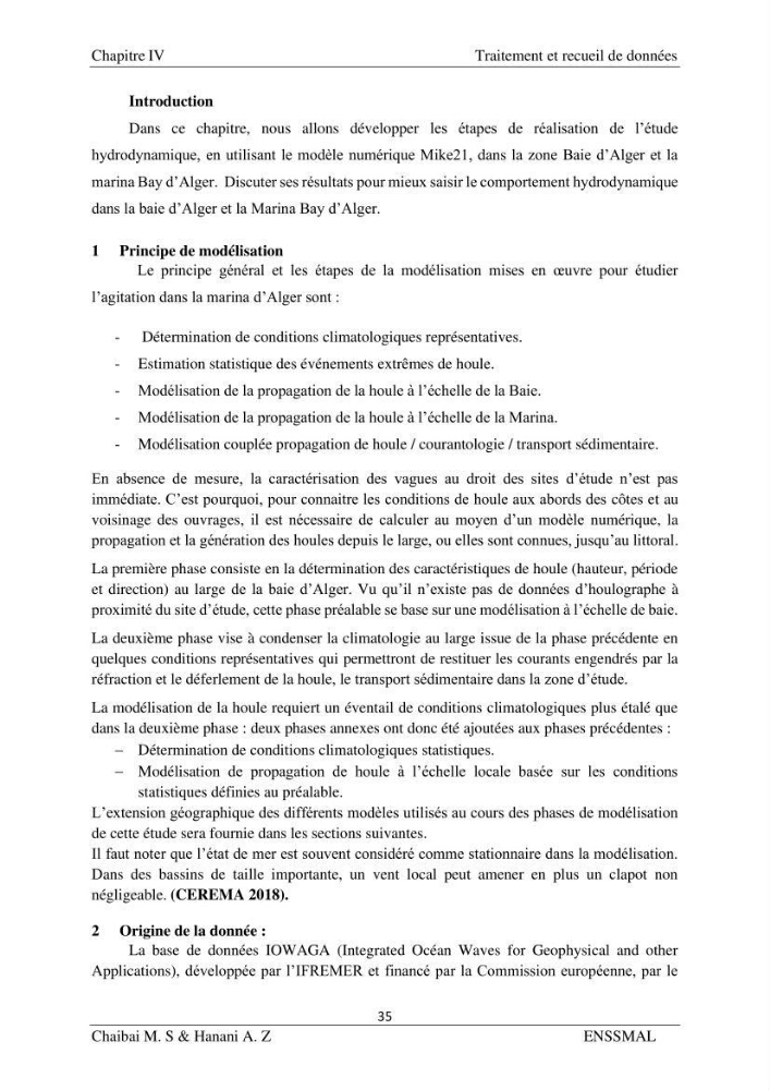 Modélisation hydrodynamique et étude d’agitation: (Cas de la Marina Bay D’Alger)