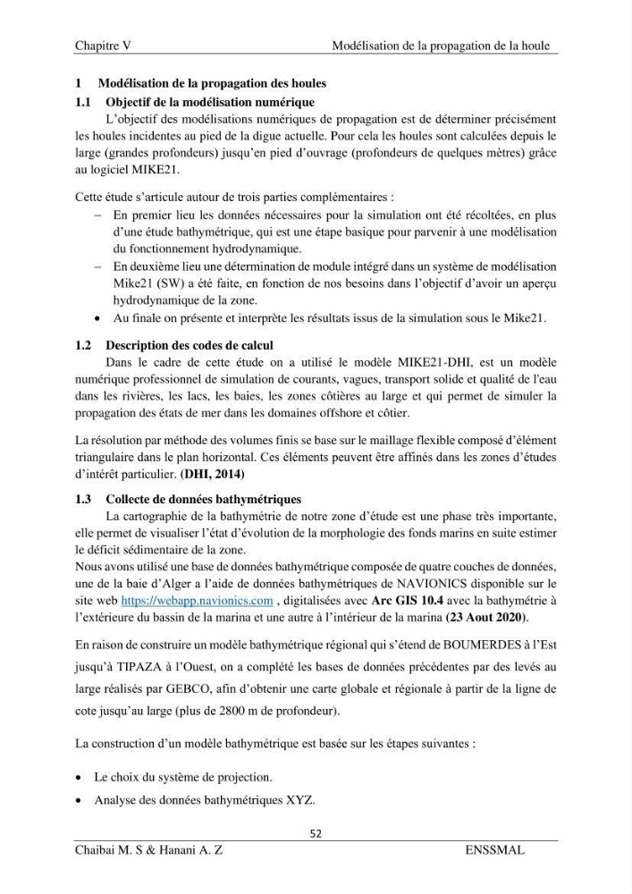 Modélisation hydrodynamique et étude d’agitation: (Cas de la Marina Bay D’Alger)