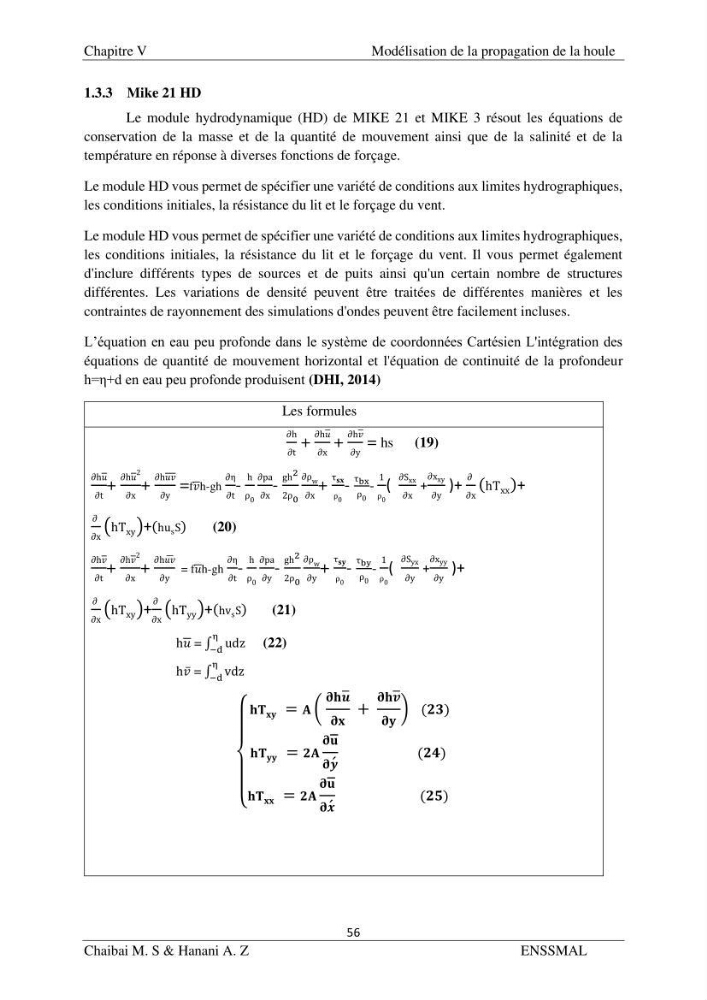 Modélisation hydrodynamique et étude d’agitation: (Cas de la Marina Bay D’Alger)